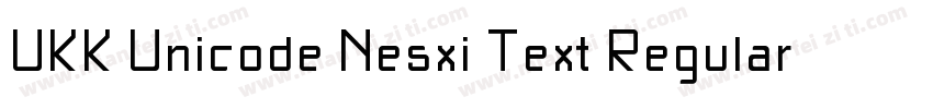 UKK Unicode Nesxi Text Regular字体转换